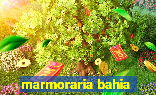 marmoraria bahia